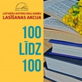 Latviešu autoru daiļdarbu lasīšanas akcija “100 līdz 100”