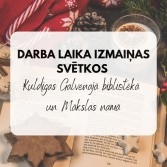 Darba laika izmaiņas svētkos!