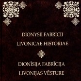 “Dionīsija Fabrīcija Livonijas Vēsture”