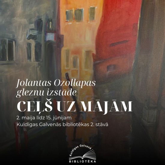 Jolantas Ozollapas gleznu izstāde “Ceļš uz mājām”