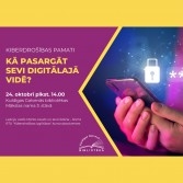 Kiberdrošības lekcija "Kā pasargāt sevi digitālajā vidē?"