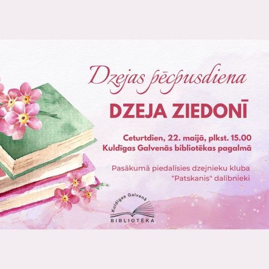 Dzejas pēcpusdiena "Dzeja ziedonī"