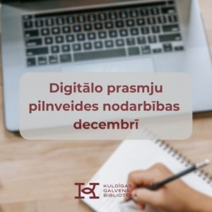 Read more about the article Digitālo prasmju pilnveides nodarbības decembrī