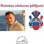 Tiešsaistes saruna “Dzimtas vēstures pētījumi”