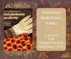 Read more about the article Suitu grāmatas “Suit pirkstaiņ un dūraiņ”atvēršanas svētki