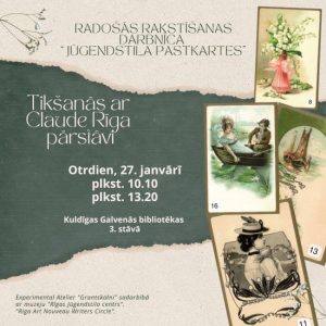 Read more about the article Radošās rakstīšanas darbnīca “Jūgendstila pastkartes” kopā ar “Claude Rīga”