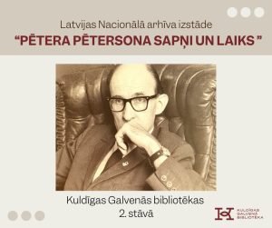 Read more about the article Latvijas Nacionālā arhīva izstāde “Pētera Pētersona sapņi un laiks”