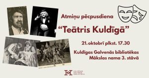 Read more about the article Atmiņu pēcpusdiena “Teātris Kuldīgā”